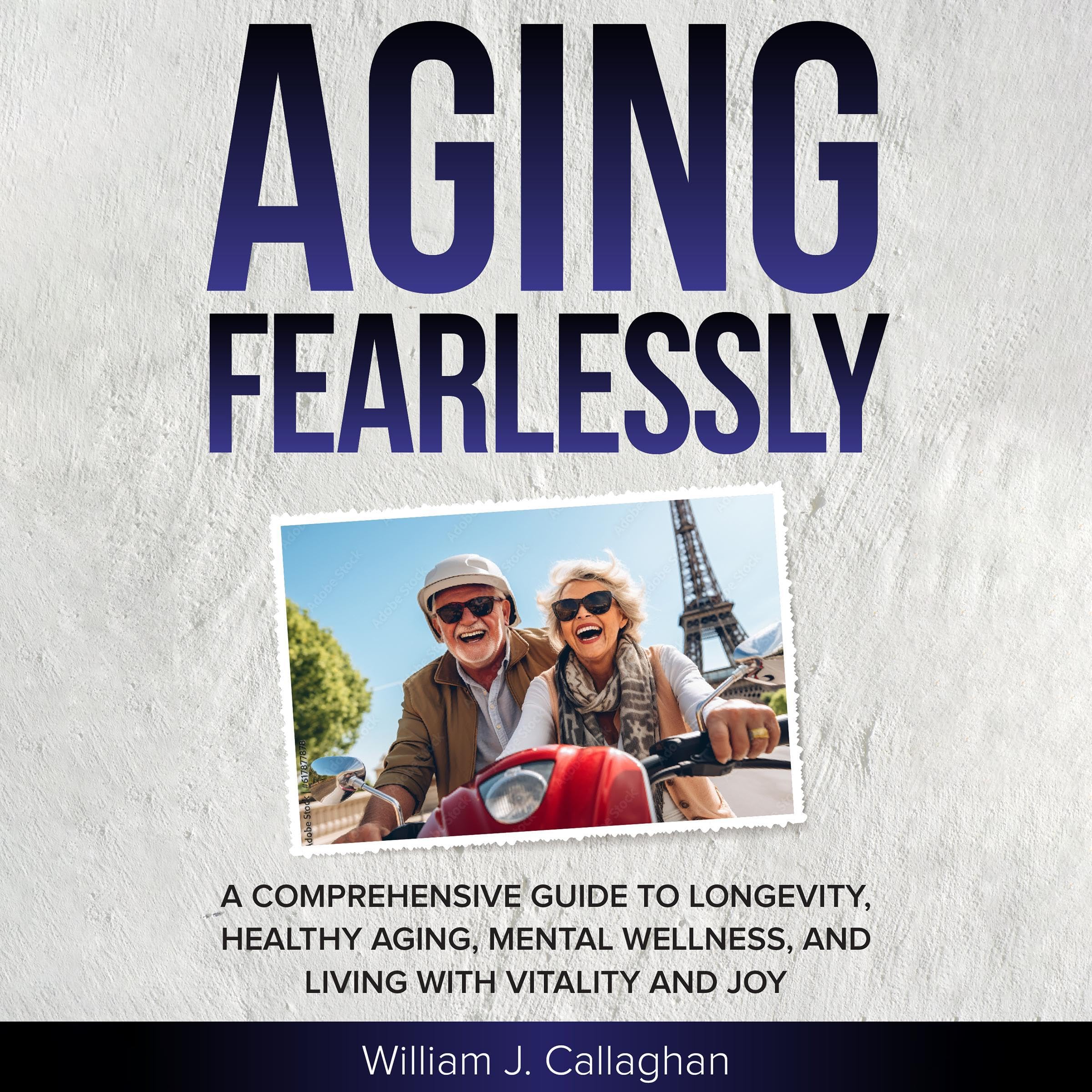 Aging Fearlessly