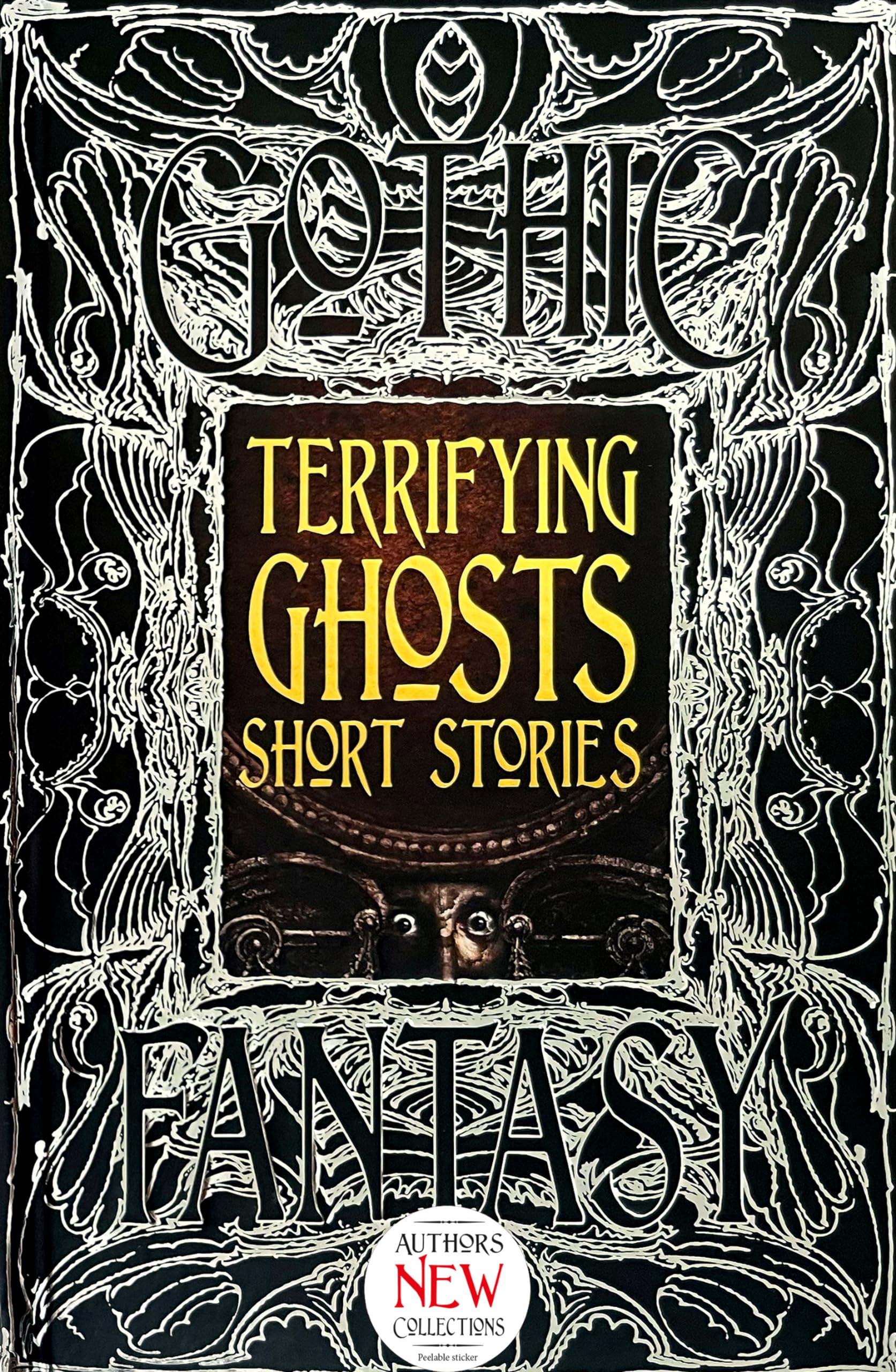 Terrifying Ghosts Short Stories: Anthology of "New & Classic Tales (Gothic Fantasy)