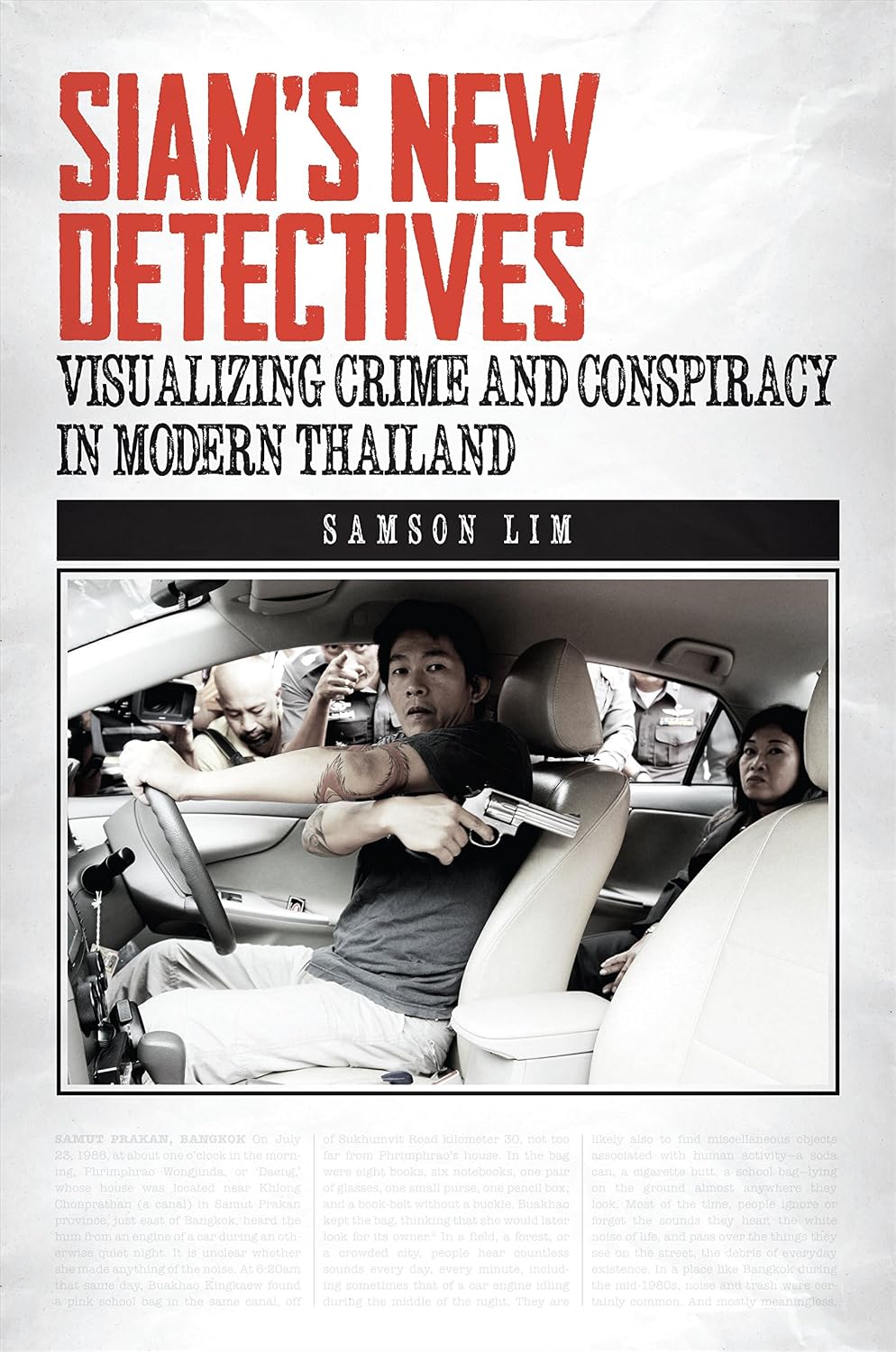 Siam's New Detectives: Visualizing Crime and Conspiracy in Modern Thailand (Southeast Asia: Politics, Meaning, and Memory Book 1)