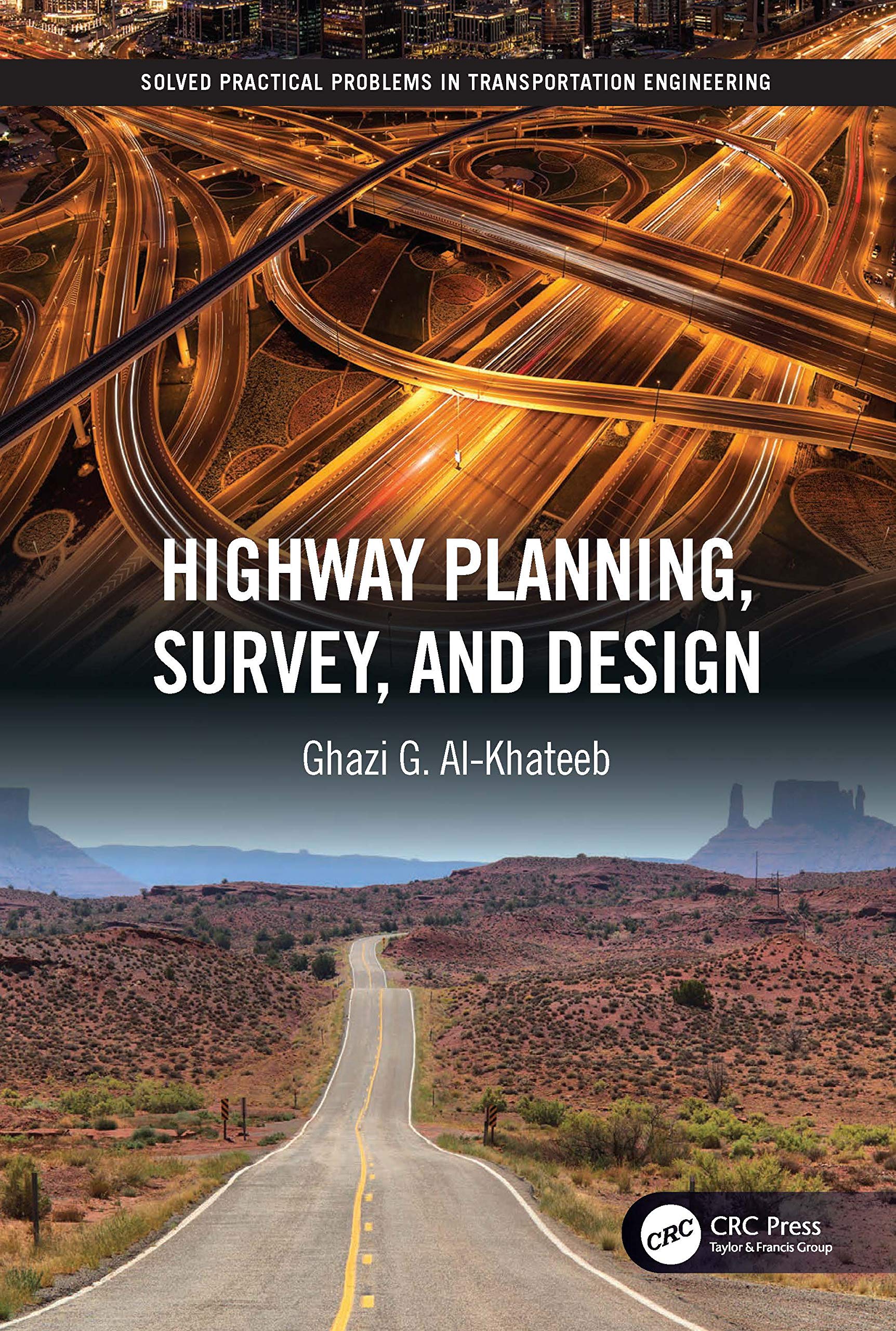 HIGHWAY PLANNING SURVEY AND DESIGN [Hardcover] Al-Khateeb, Ghazi G.