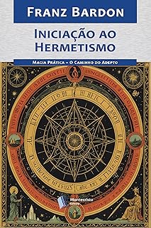 Iniciação ao Hermetismo (Portuguese Edition)