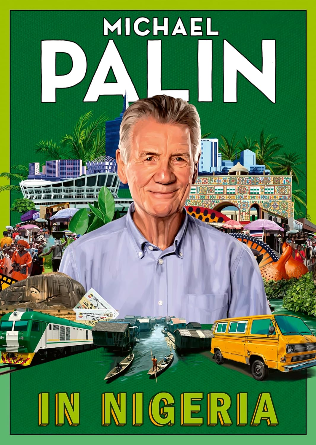 In Nigeria: The latest travel adventure from the bestselling author