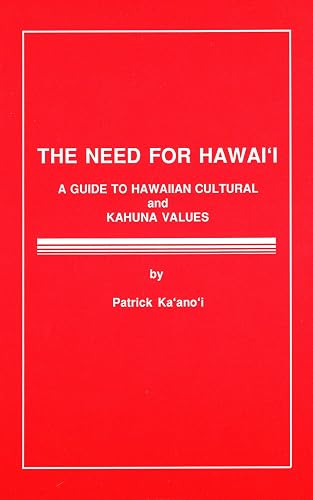 The Need For Hawai'i: A Guide to Hawaiian Cultural and