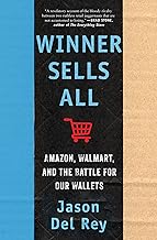 Winner Sells All: Amazon, Walmart, and the Battle for Our Wallets