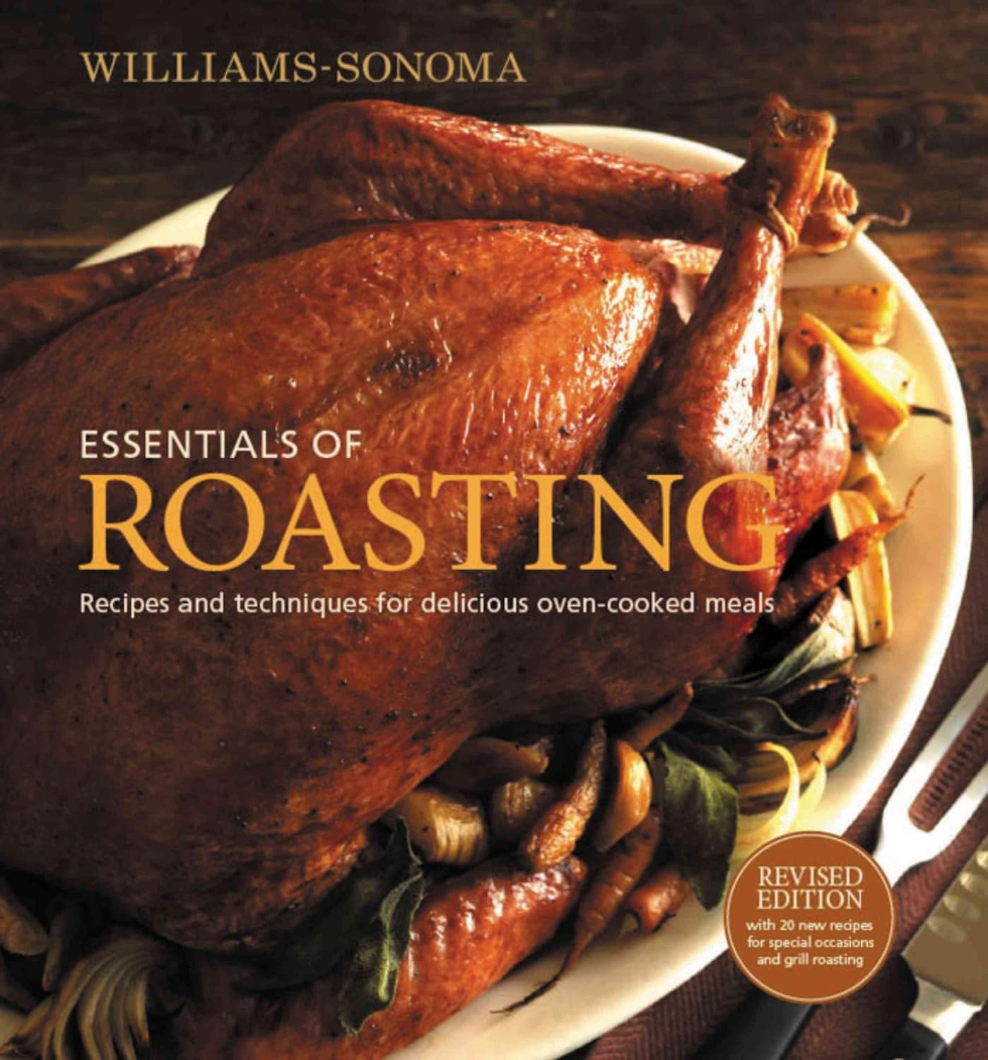 WilliamsSonoma Essentials of Roasting, revised Recipes and Techniques