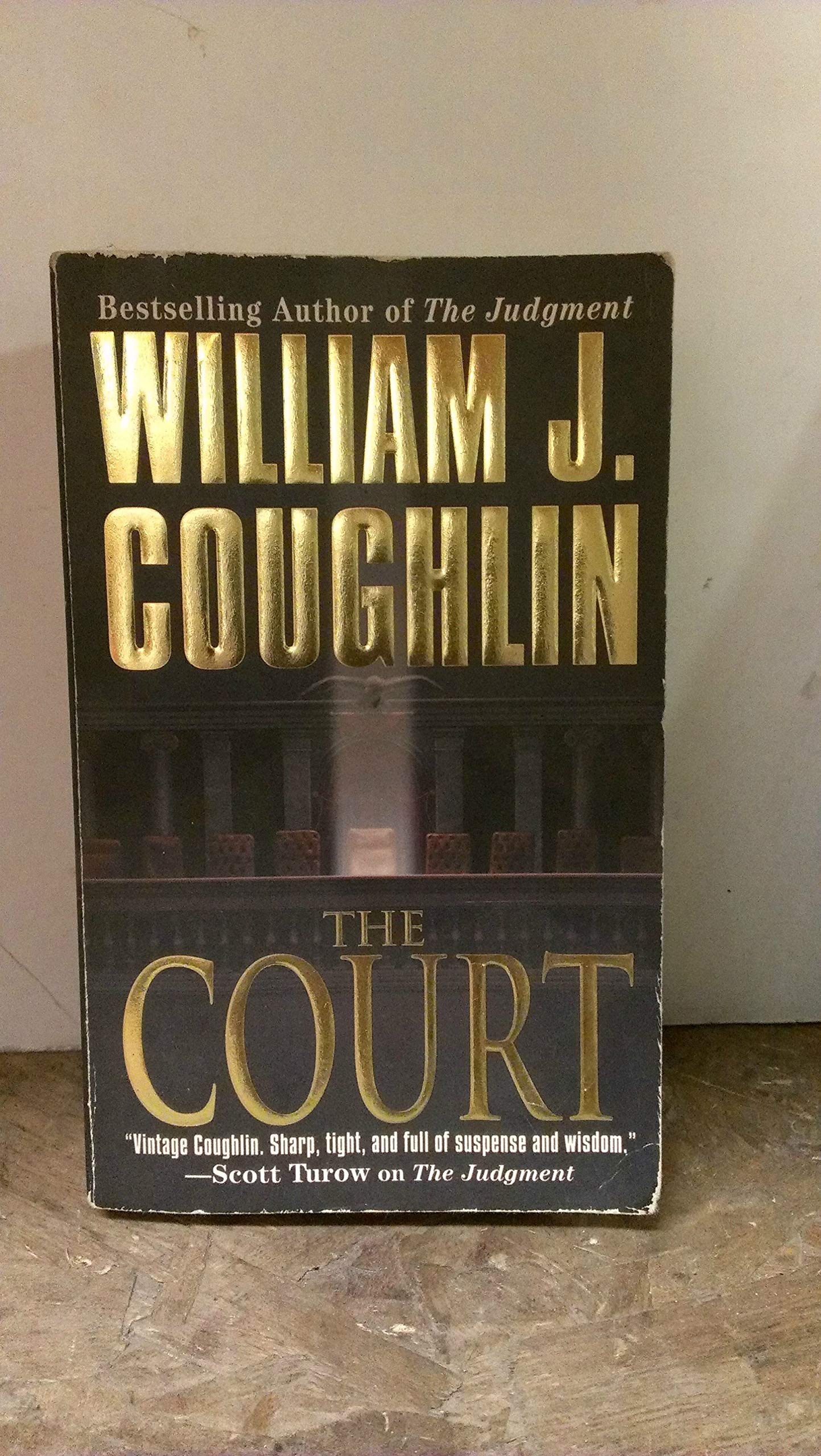 The Court (Charley Sloan Courtroom Thrillers) Coughlin, William J.