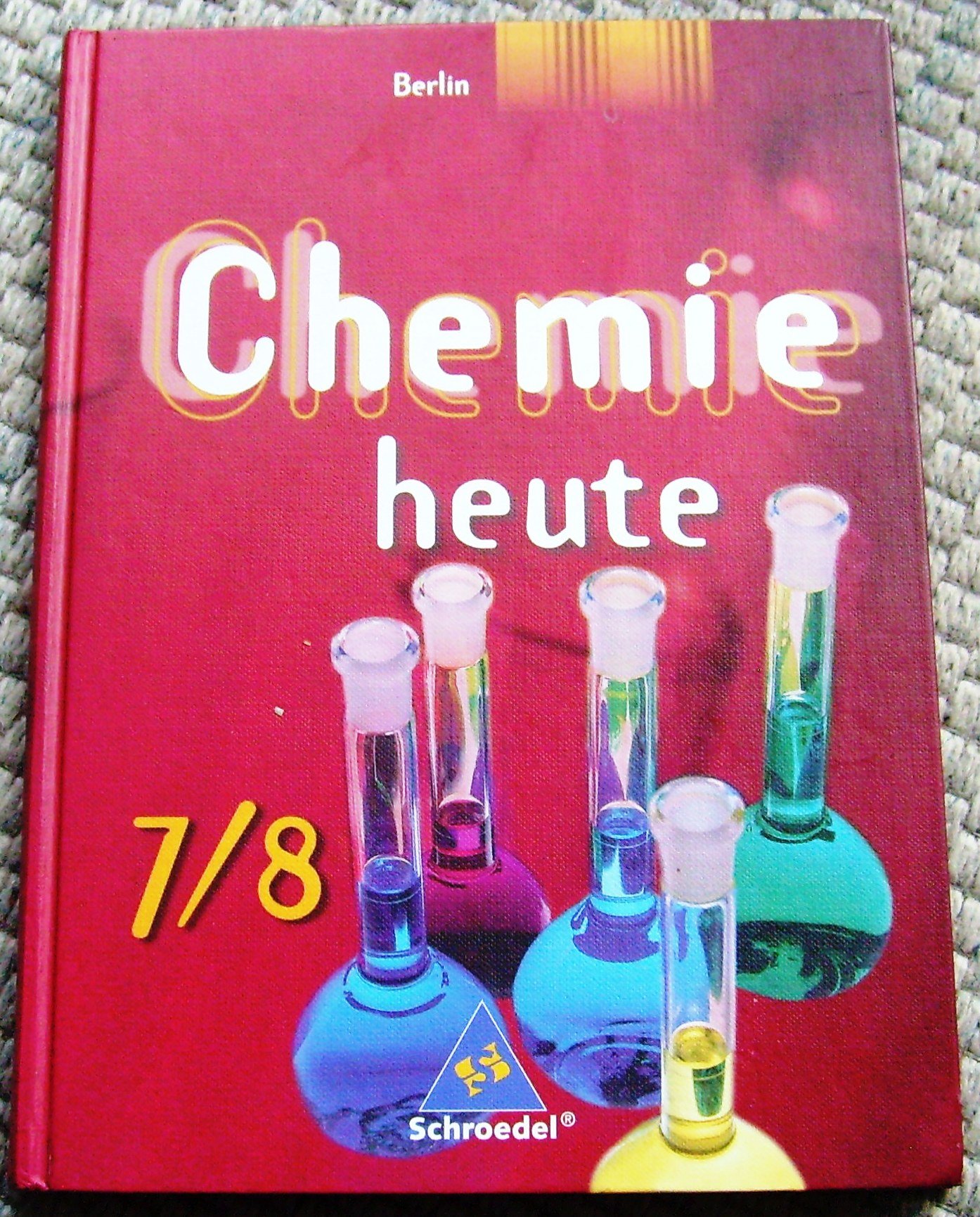 Chemie heute SI - Ausgabe 2006 für Berlin: Schülerband 7 / 8