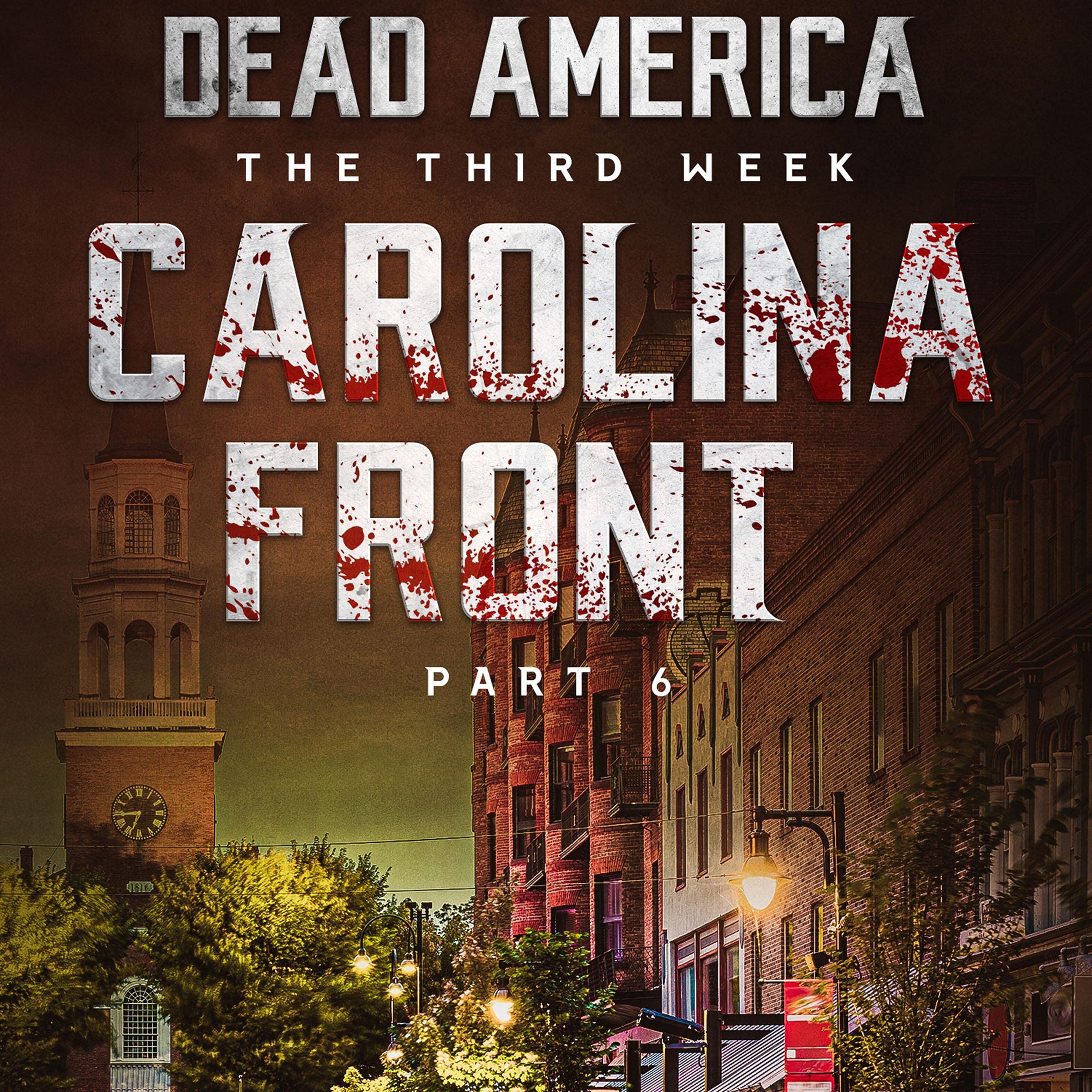 Cover art for Dead America: Carolina Front, Part 6