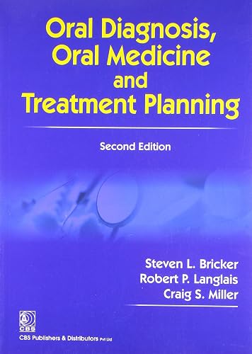 ORAL DIAGNOSIS, ORAL MEDICINE AND TREATMENT PLANNING, 2E(SPECIAL INDIAN EDITION)