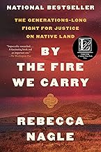 By the Fire We Carry: The Generations-Long Fight for Justice on Native Land