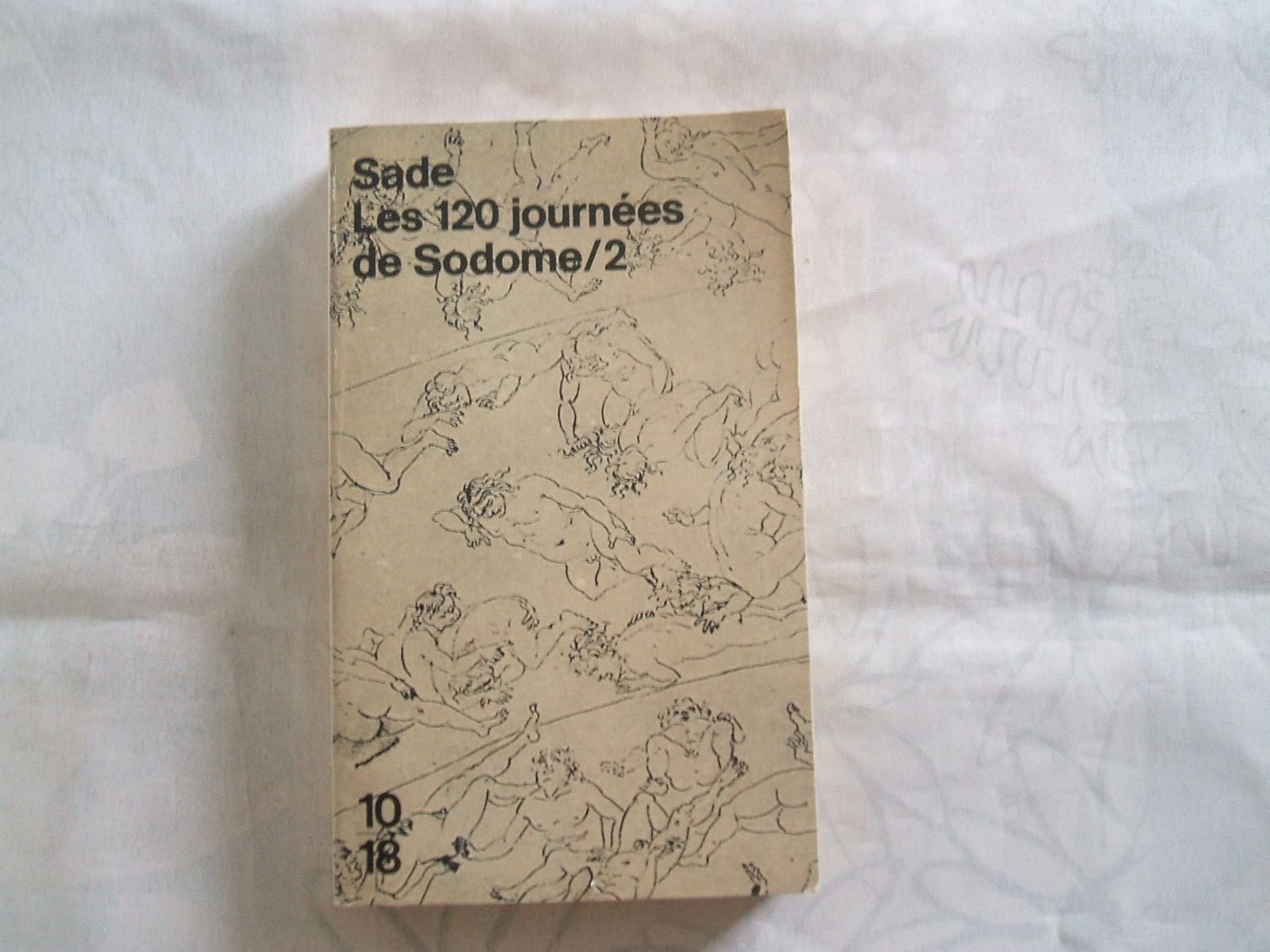 Les 120 journées de Sodome ou L'école du libertinage, Tome 2 : Sade