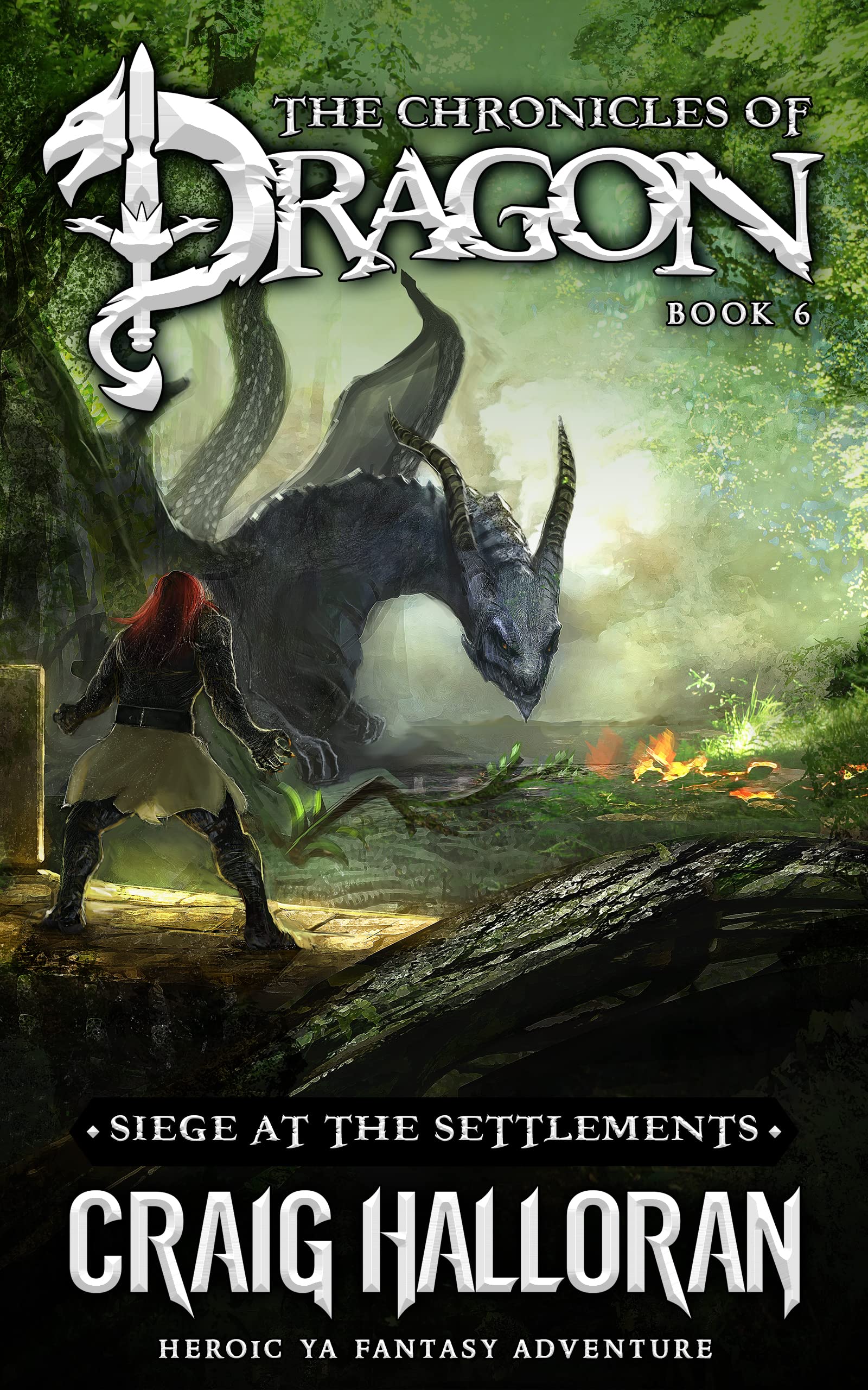 Siege at the Settlements: The Chronicles of Dragon Series (Book 6 of 20): Action-Packed Epic Fantasy Adventure