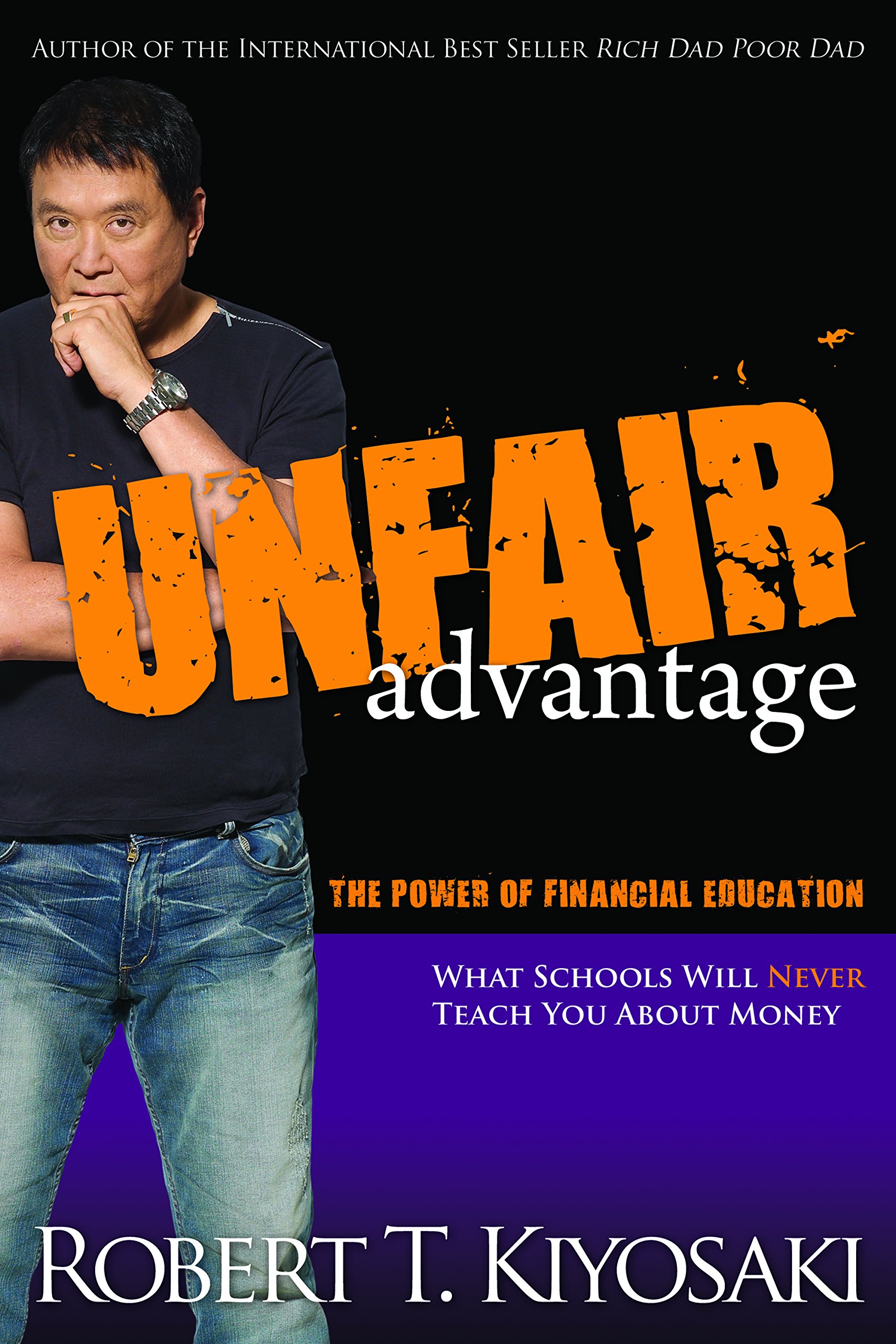 Robert T. Kiyosaki Unfair Advantage Paperback Book