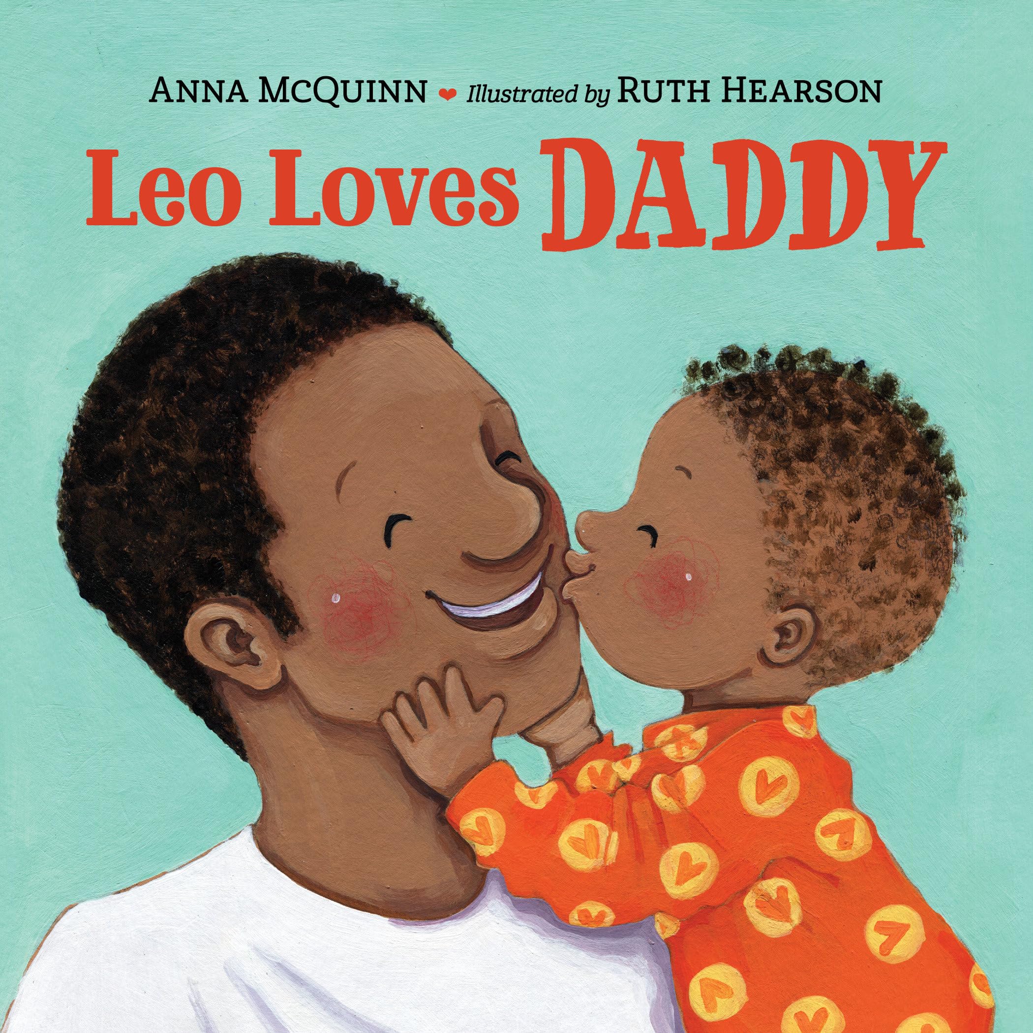 Leo Loves Daddy (Leo Can!) Board book – March 16, 2021