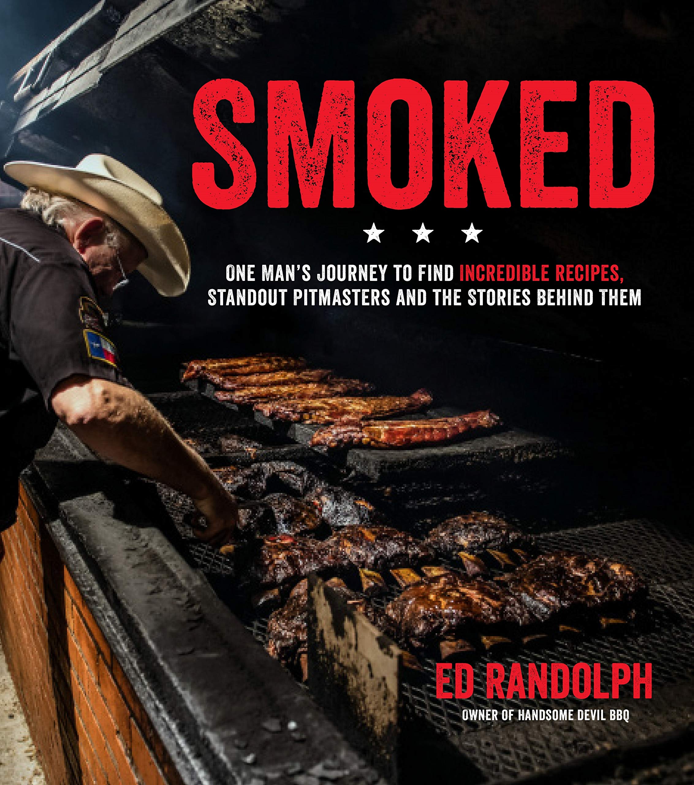Smoked: One Man's Journey to Find Incredible Recipes, Standout Pitmasters and the Stories Behind Them Paperback – May 7, 2019