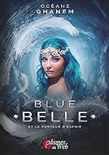 Download Blue belle et le porteur d'espoir : Tome 2 PDF