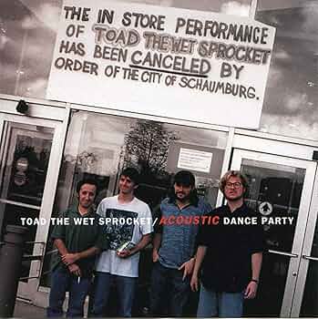 Toad The Wet Sprocket - Acoustic Dance Party - 5 Song EP