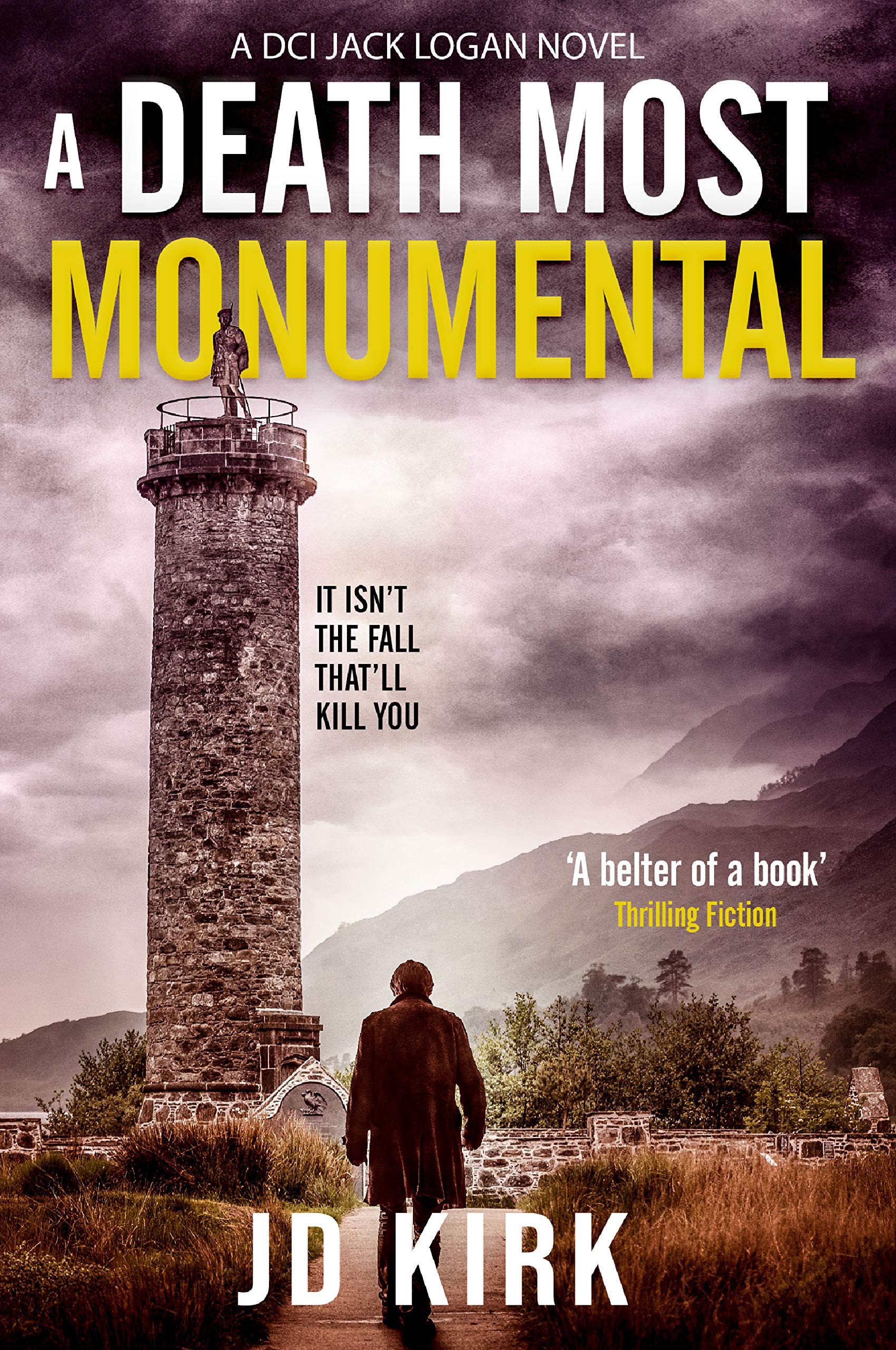 A Death Most Monumental: A Scottish Detective Mystery (DCI Logan Crime Thrillers Book 8)