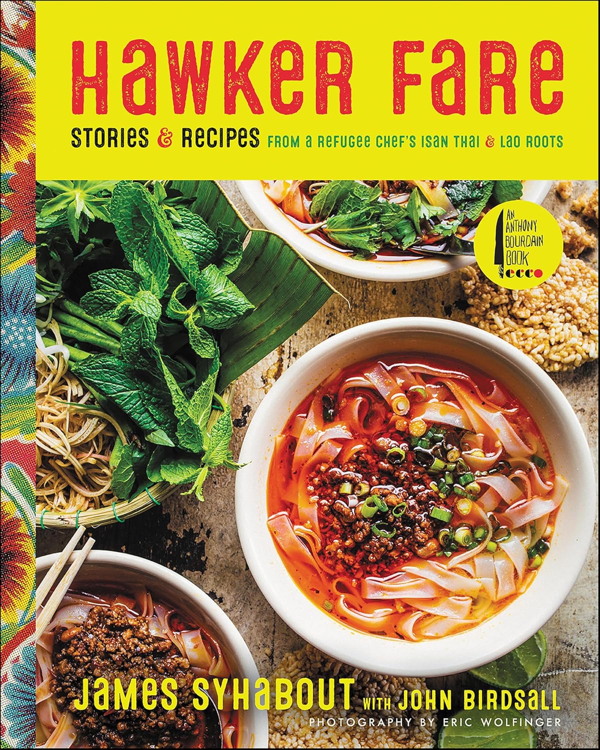 Hawker Fare: Stories & Recipes from a Refugee Chef's Isan Thai & Lao Roots