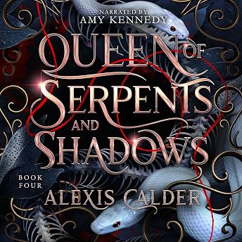 Queen of Serpents and Shadows Audiobook by Alexis Calder episode artwork