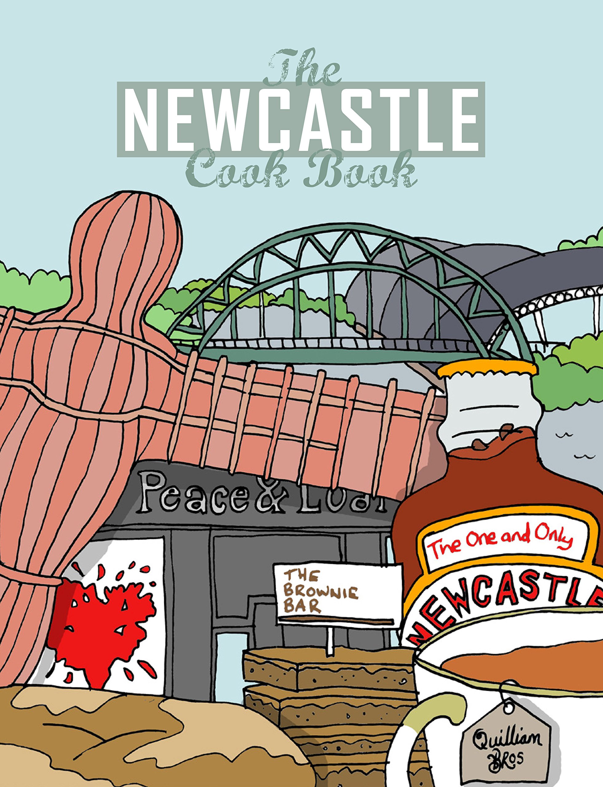 The Newcastle Cook Book: A Celebration of the Amazing Food & Drink on Our Doorstep: 8 (Get Stuck in)