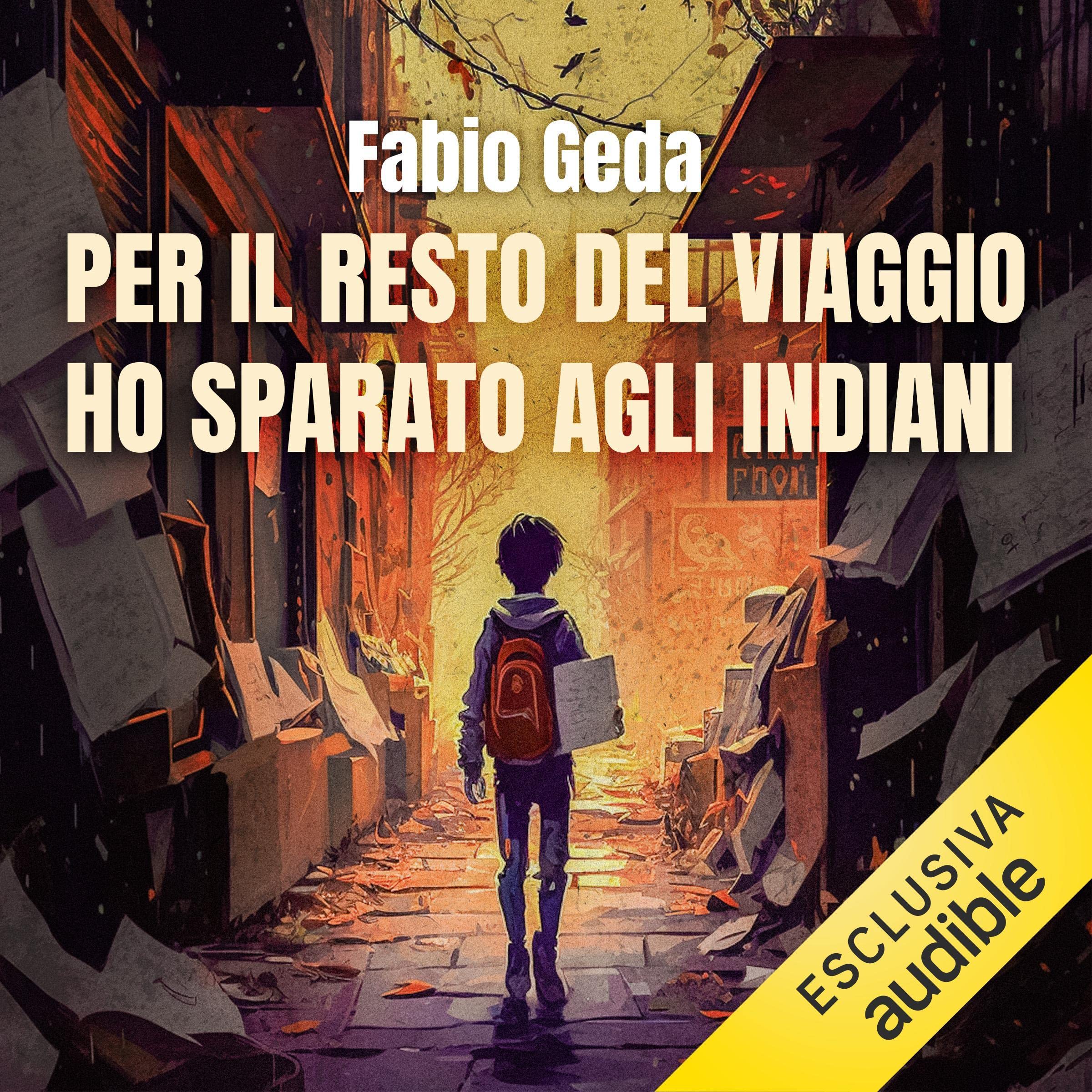 Per il resto del viaggio ho sparato agli indiani