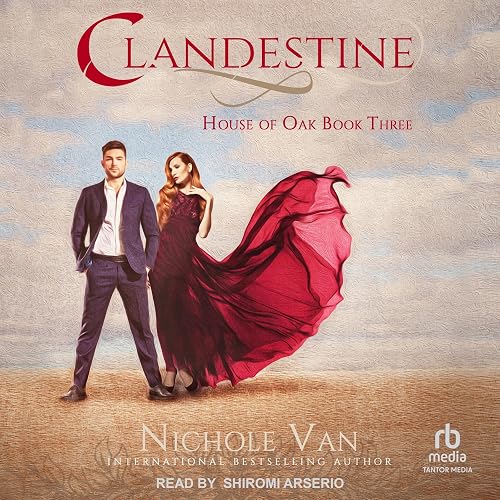 Clandestine: House of Oak, Book 3