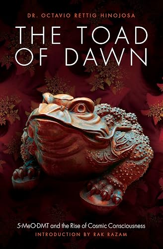 The Toad of Dawn: 5-MeO-DMT and the Rising of Cosmic Consciousness