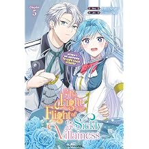 The Fight and Flight of the Sickly Villainess Chapter 5 The Fight and Flight of the Sickly Villainess