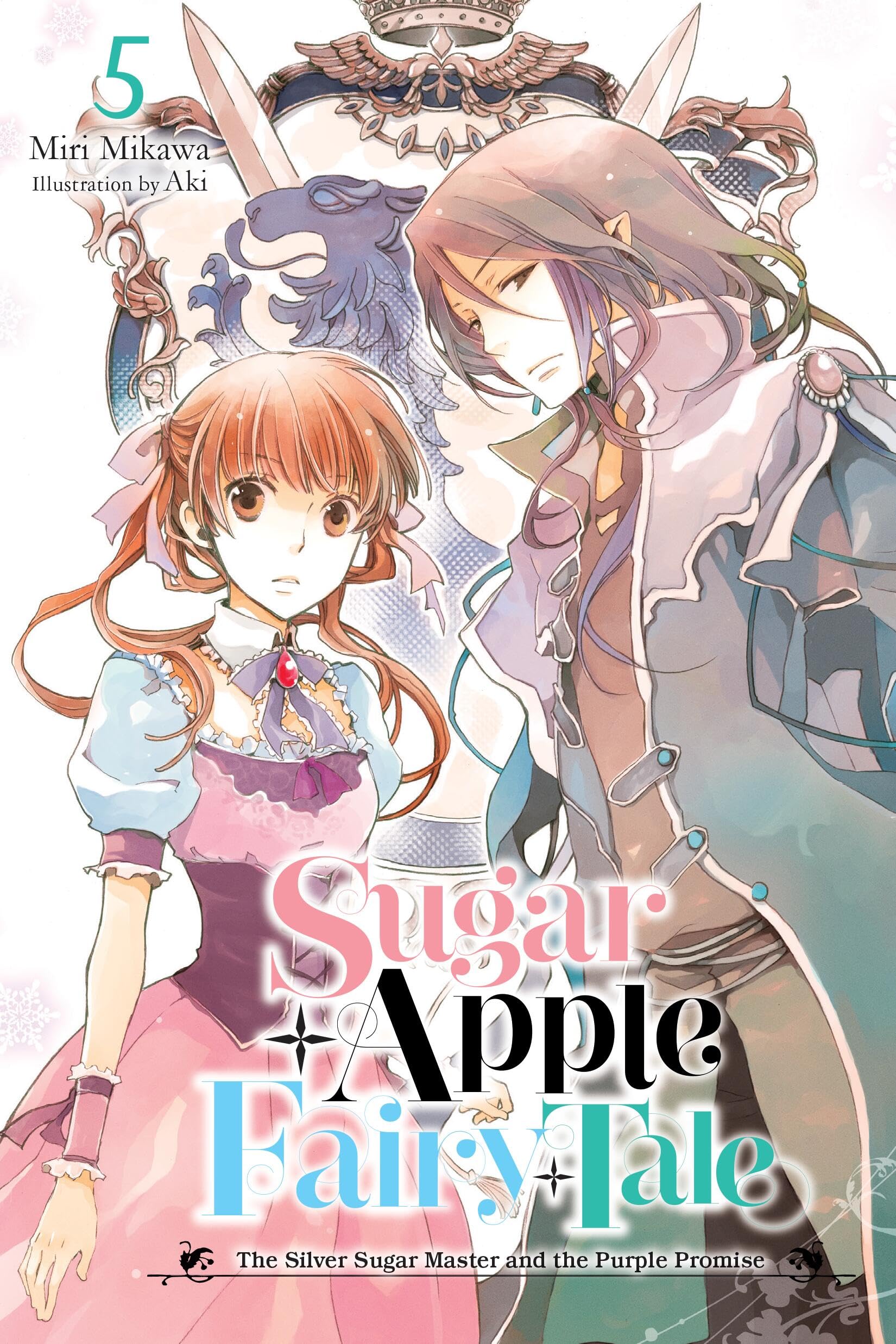 Sugar Apple Fairy Tale, Vol. 5 (light novel): The Silver Sugar Master and the Purple Promise (Volume 5)