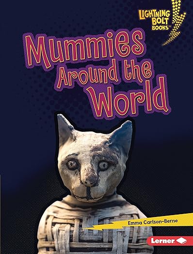Mummies Around the World (Lightning Bolt Books ® ― That's Scary!)