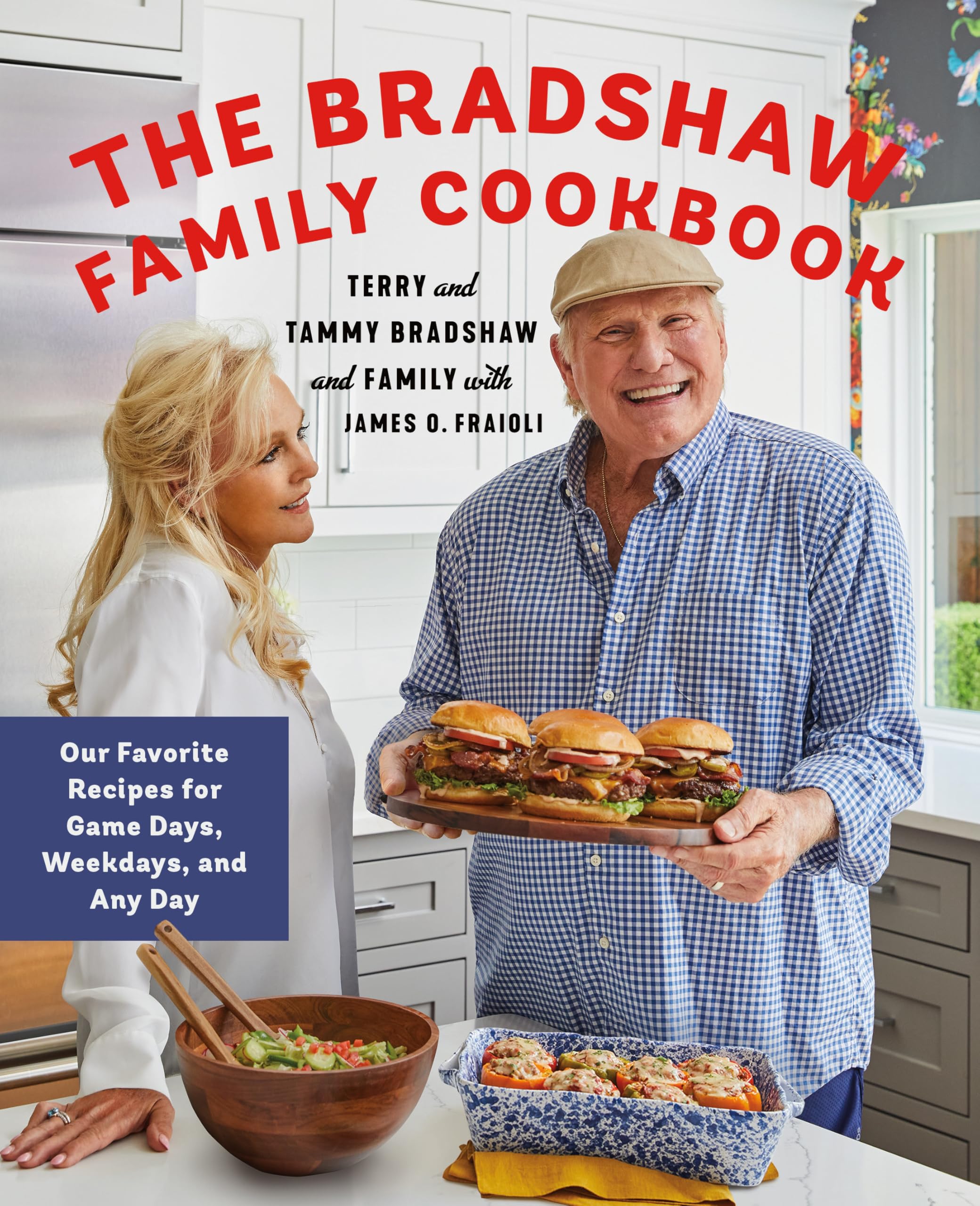 The Bradshaw Family Cookbook: Our Favorite Recipes for Game Days, Weekdays, and Any Day - 80% off