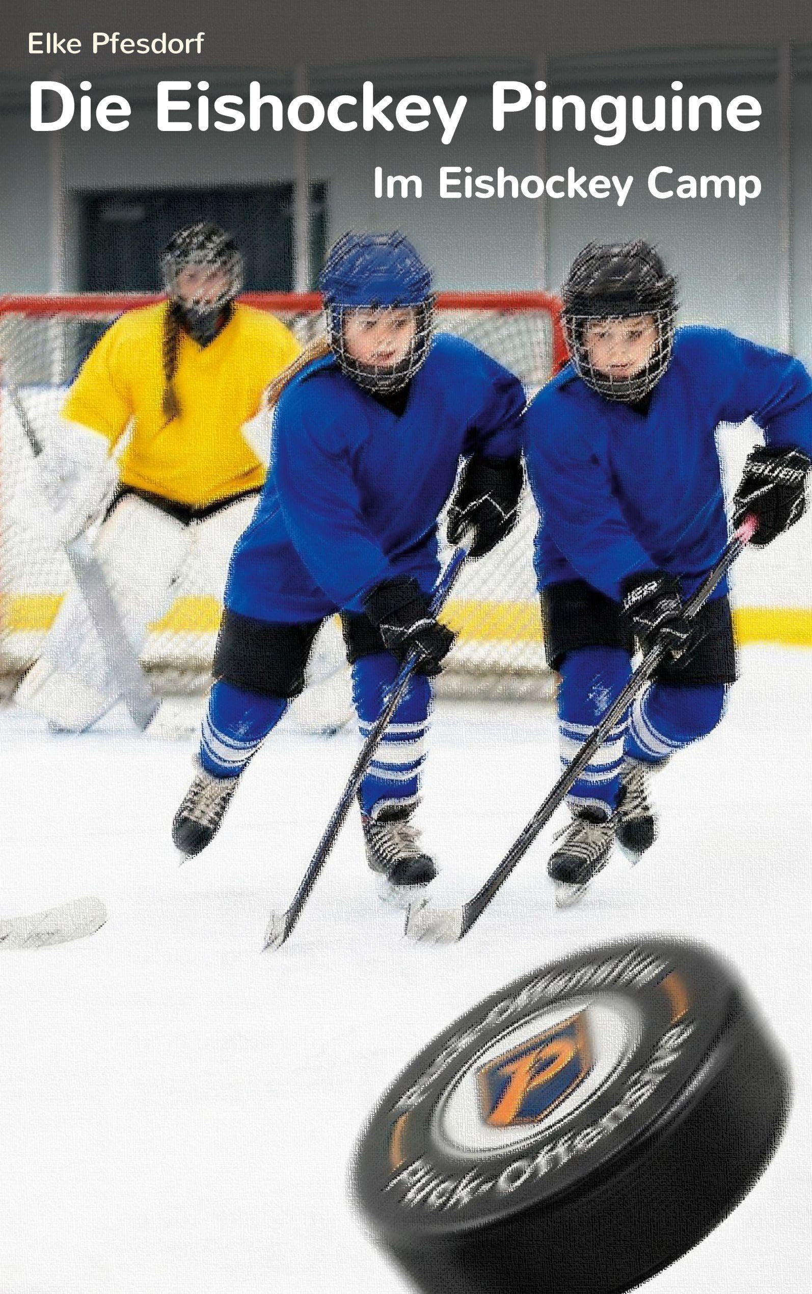Die Eishockey Pinguine: Im Eishockey Camp