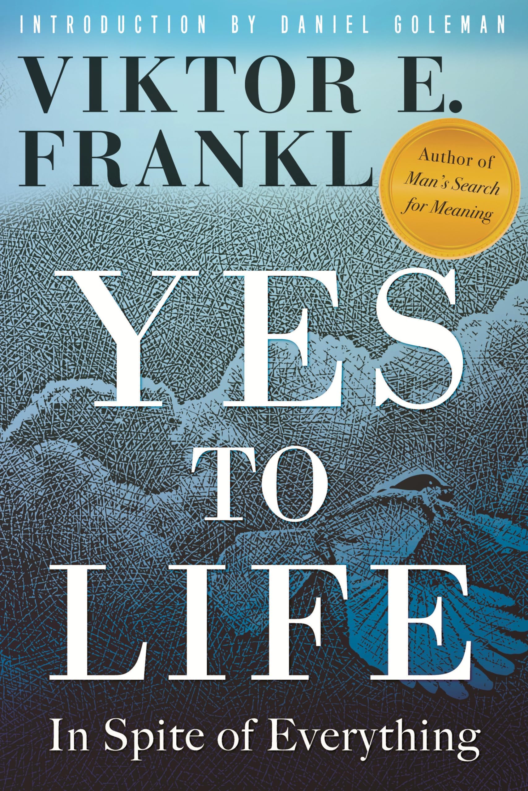 Beacon Press Yes to Life: In Spite of Everything