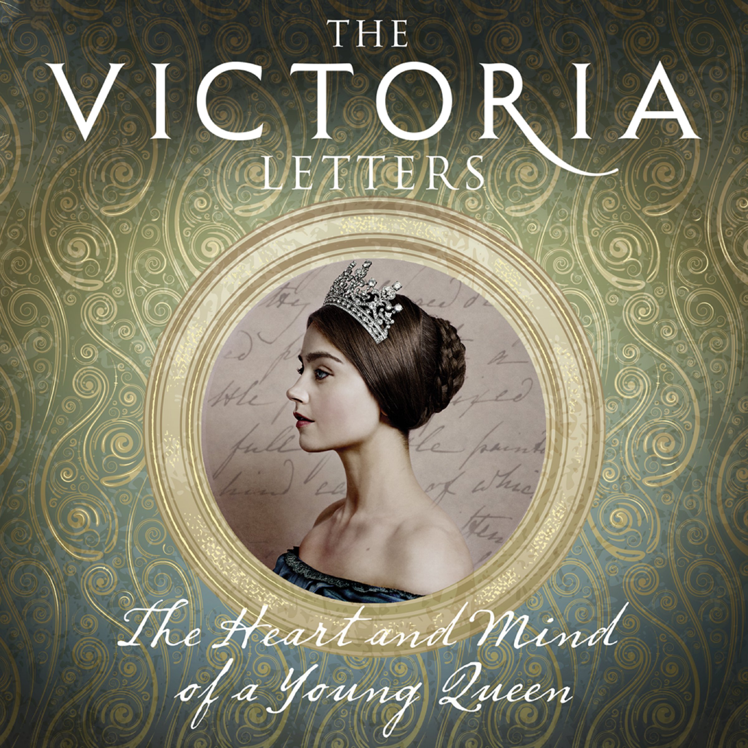 The Victoria Letters: The Official Companion to the ITV Victoria Series