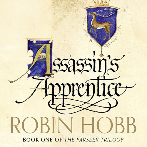 Assassin’s Apprentice: The Farseer Trilogy, Book 1