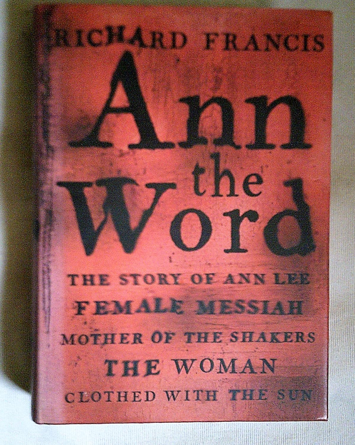 annthewordthestoryofannleefemalemessiahmotheroftheshakers