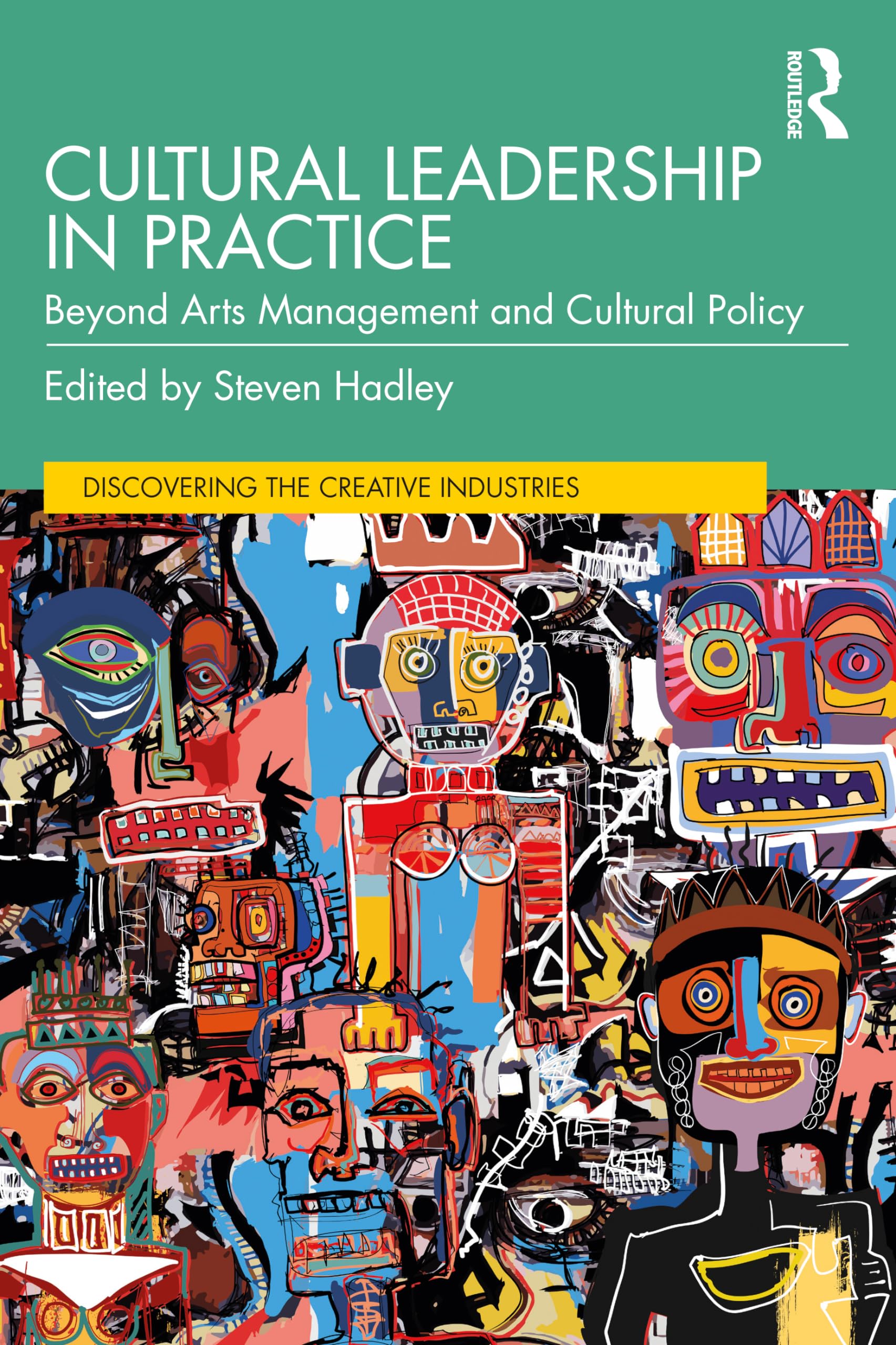 Cultural Leadership in Practice (Paperback Book)
