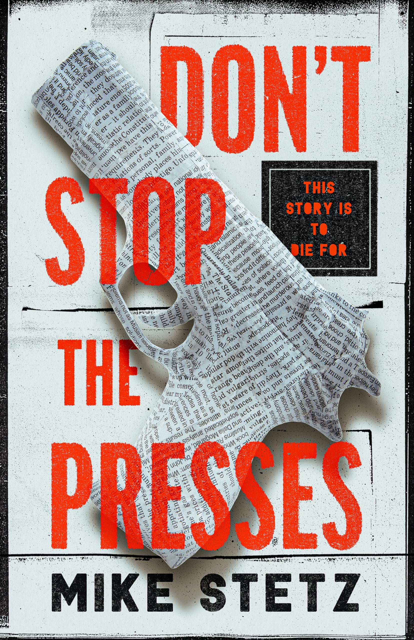 Don't Stop the Presses