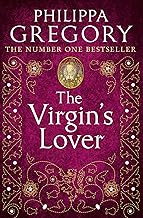 Cover of The Virgin’s Lover: The Sunday Times bestselling Tudor historical fiction novel (The Tudor Court series Book 5)