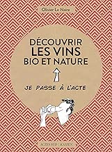 Download Découvrir les vins bio et nature (Je passe à l'acte) PDF