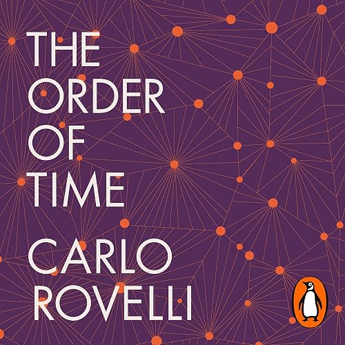 The Order of Time: Narrated by Benedict Cumberbatch