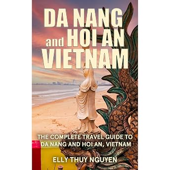 Da Nang and Hoi An, Vietnam Audiobook by Elly Thuy Nguyen episode artwork