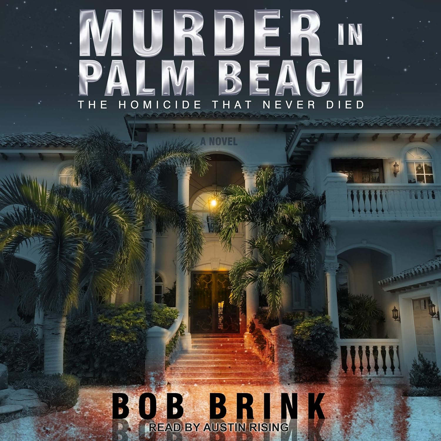 Amazon.com: Murder in Palm Beach: The Homicide That Never Died (Audible ...