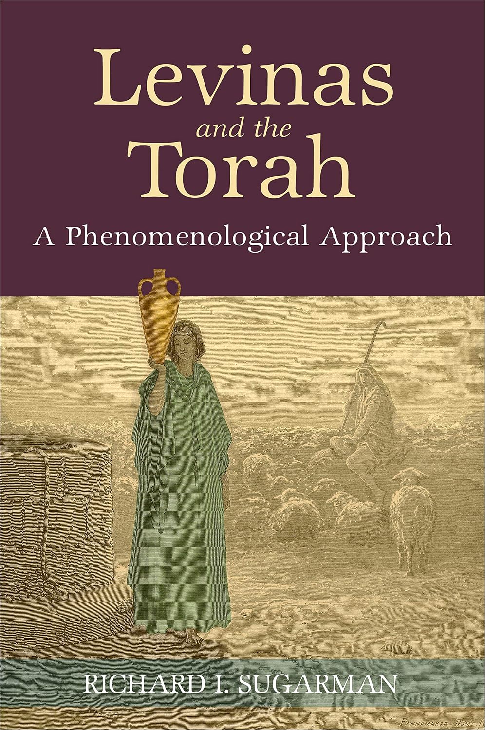 Levinas and the Torah: A Phenomenological Approach (SUNY series in Contemporary Jewish Thought)