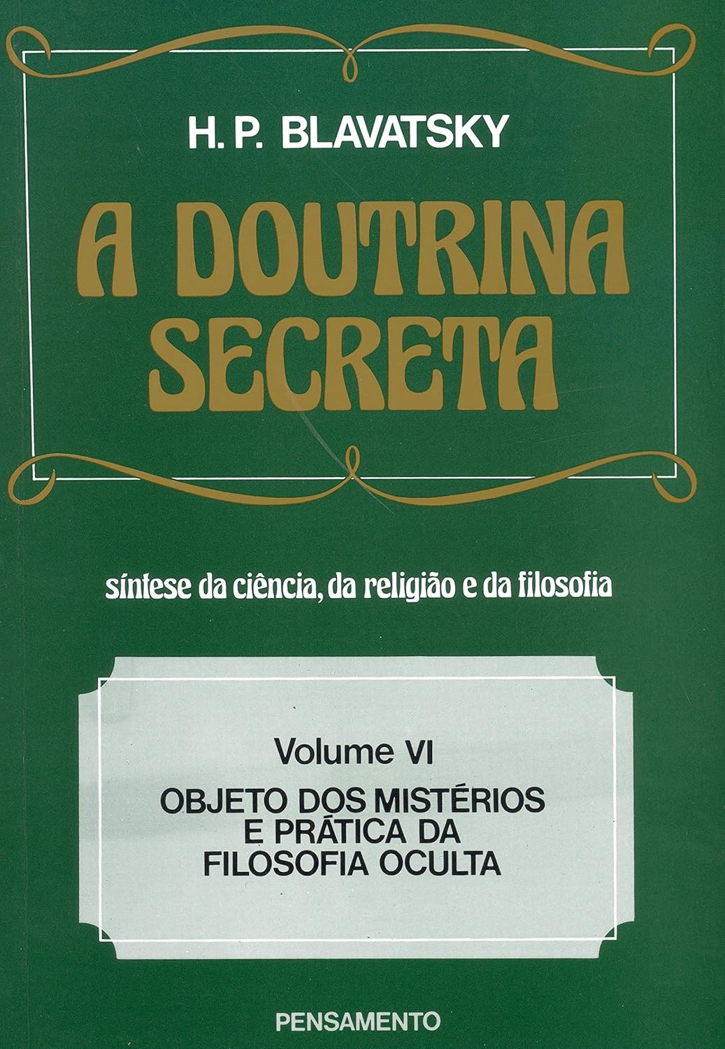 A Doutrina Secreta: Vol 6