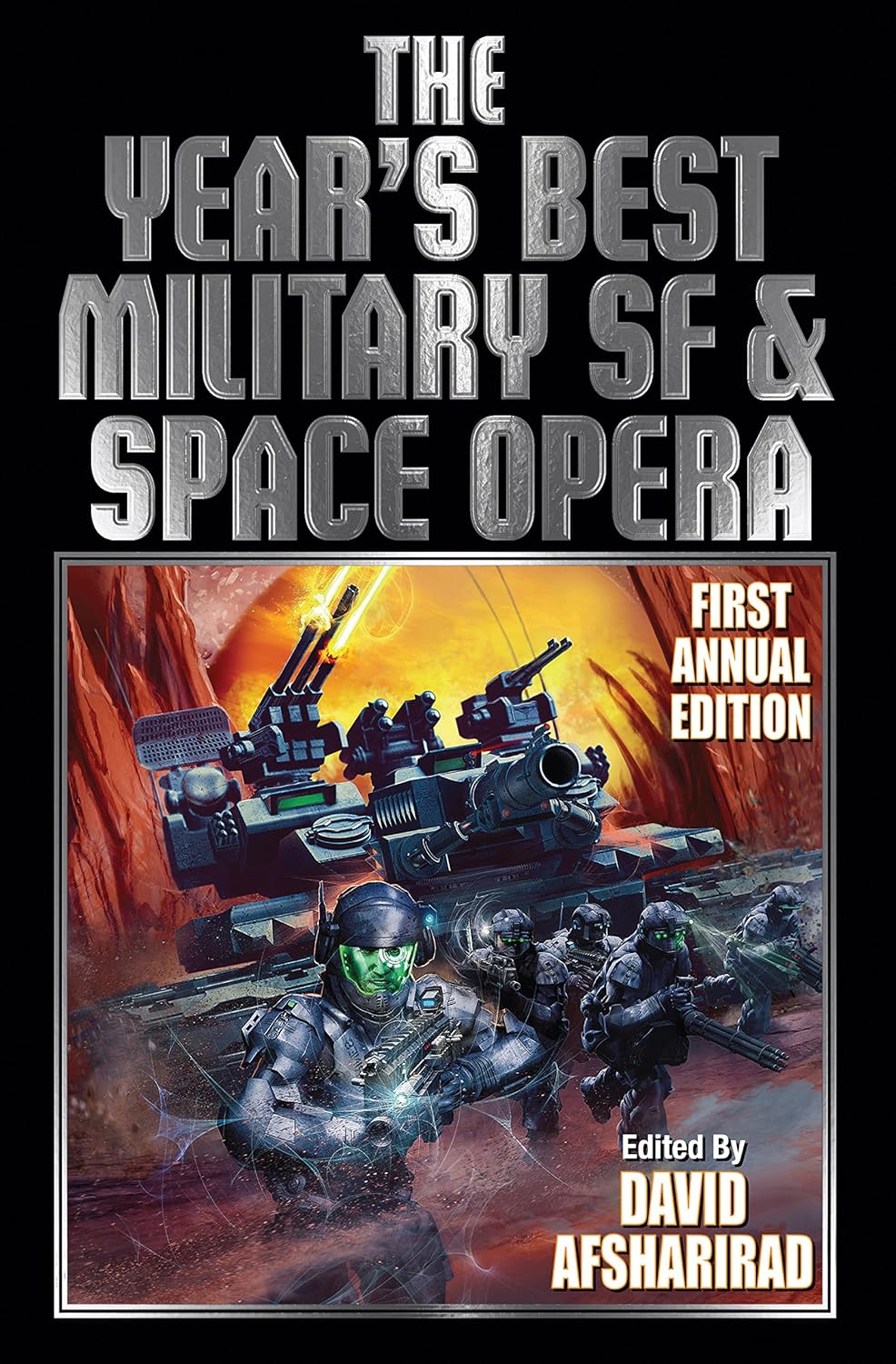 The Year’s Best Military SF & Space Opera (The Year’s Best of Military and Adventure Science Fiction Stories Book 1)      Kindle Edition