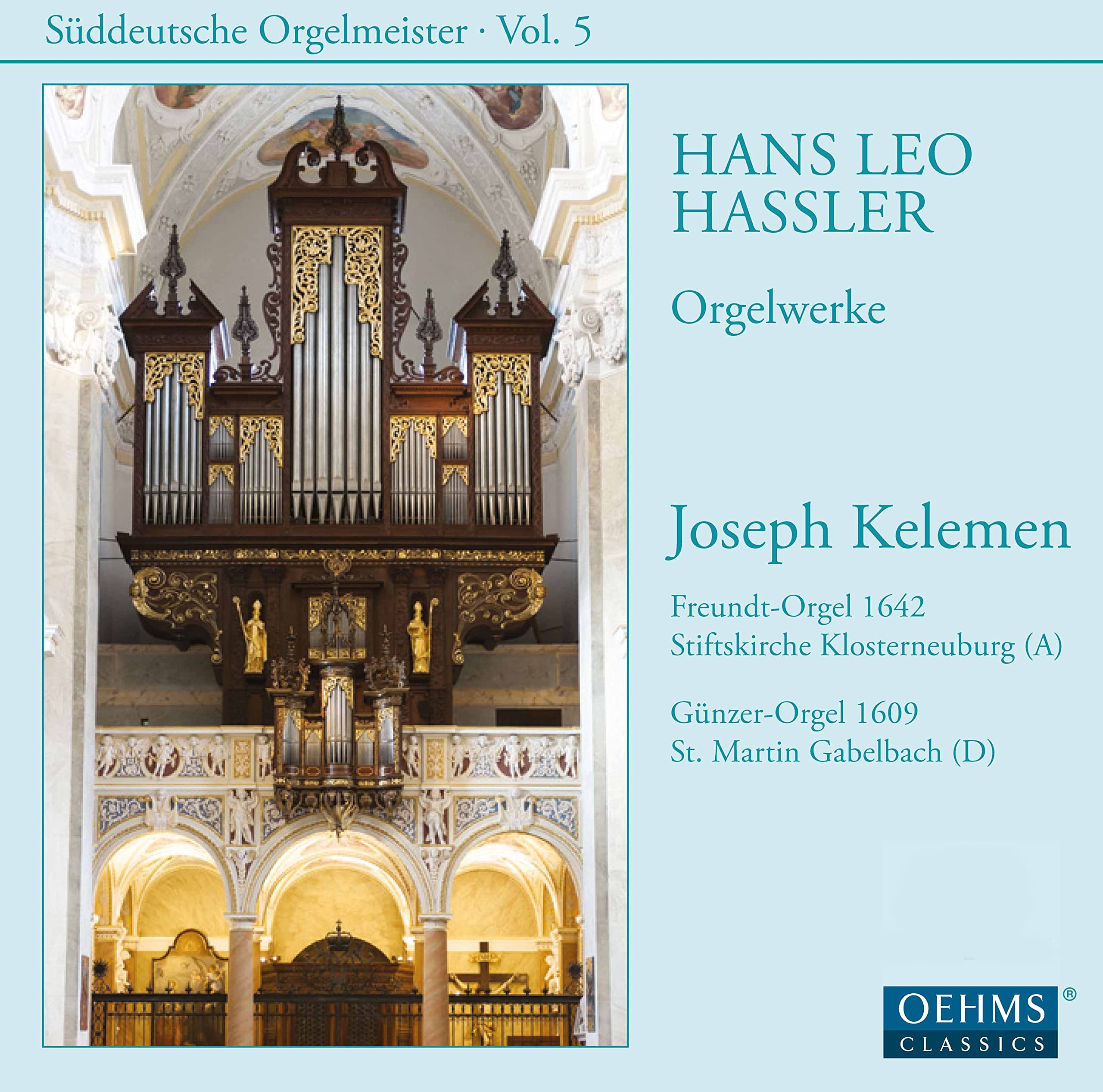 Hans Leo Hassler: Organ Works - South German Organ Masters, Vol. 5
