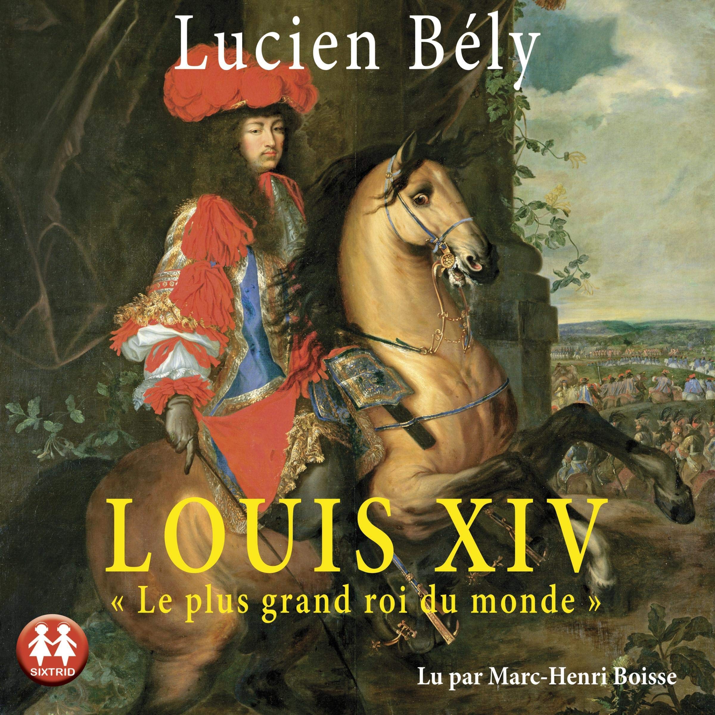 Cover art for Louis XIV. Le plus grand roi du monde