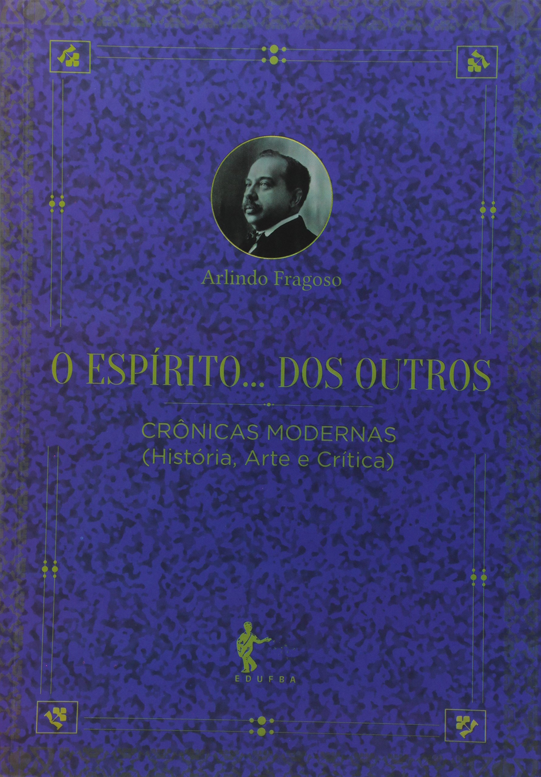 Esp’rito ... dos Outros, O